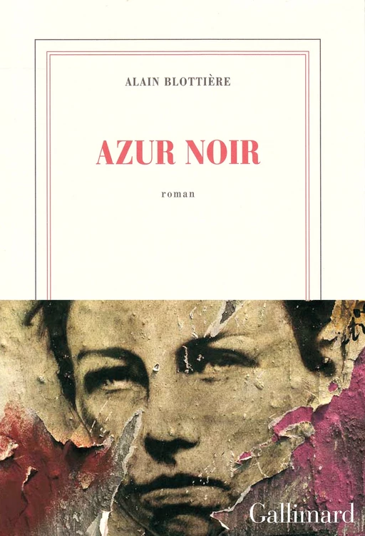 Azur noir - Alain Blottière - Editions Gallimard