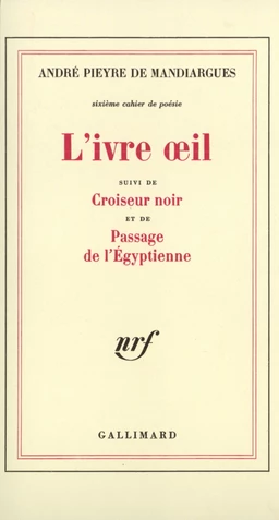 L'Ivre oeil / Croiseur noir / Passage de l'Egyptienne