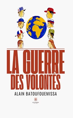 La guerre des volontés