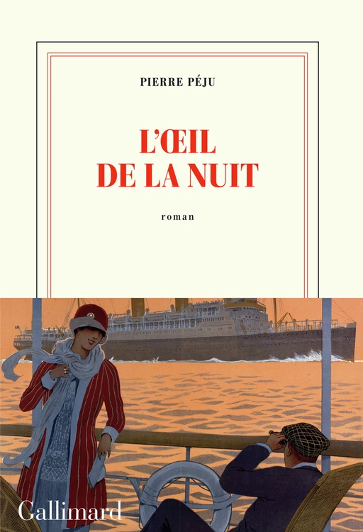 L'œil de la nuit - Pierre Péju - Editions Gallimard