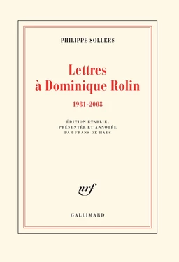 Lettres à Dominique Rolin (1981-2008)