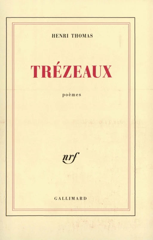 Trézeaux - Henri Thomas - Editions Gallimard