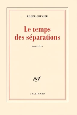 Le temps des séparations