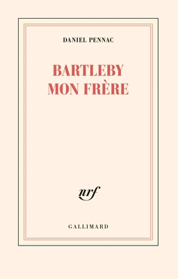 Bartleby mon frère