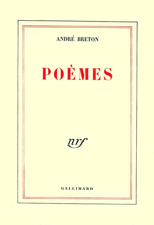 Poèmes - André Breton - Editions Gallimard