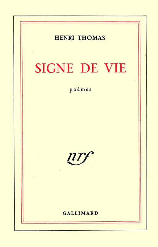 Signe de vie - Henri Thomas - Editions Gallimard