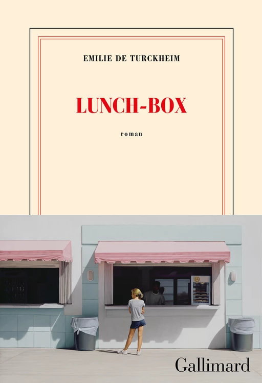 Lunch-box - Émilie de Turckheim - Editions Gallimard