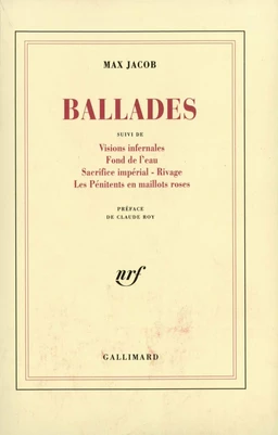 Ballades / Visions infernales / Fond de l'eau / Sacrifice impérial / Rivage / Les Pénitents en maillots roses