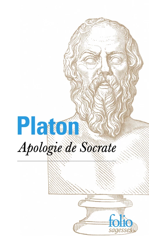 Apologie de Socrate -  PLATON - Editions Gallimard