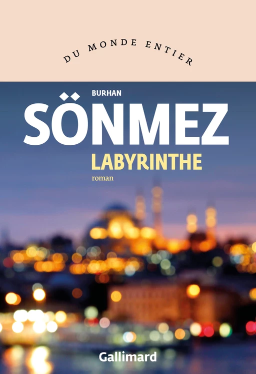 Labyrinthe - Burhan Sönmez - Editions Gallimard