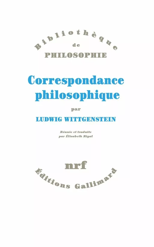 Correspondance philosophique - Ludwig Wittgenstein - Editions Gallimard