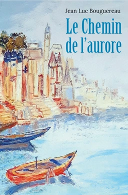 Le Chemin de l'aurore