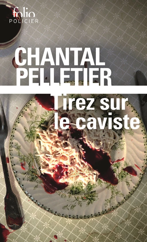 Tirez sur le caviste - Chantal Pelletier - Editions Gallimard