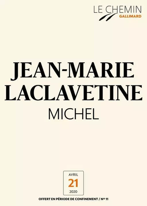 Le Chemin (N°11) - Michel - Jean-Marie Laclavetine - Editions Gallimard