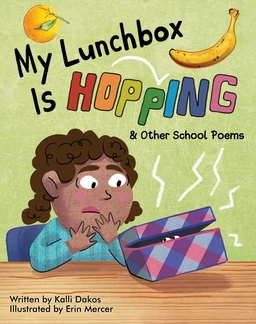 My Lunchbox is Hopping & Other School Poems