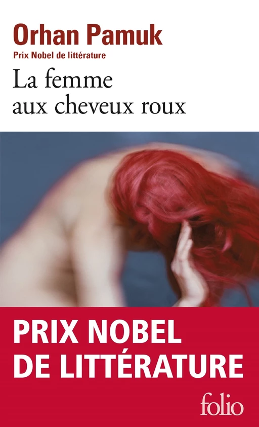 La femme aux cheveux roux - Orhan Pamuk - Editions Gallimard