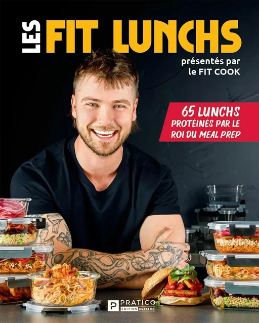 Les Fit lunchs - Jérémie Latreille - Pratico Édition Cuisine