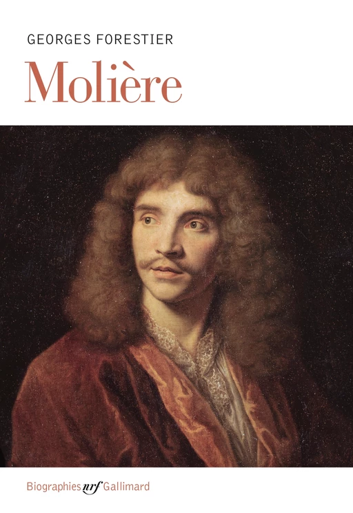 Molière - Georges Forestier - Editions Gallimard