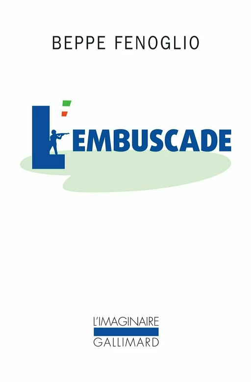 L'embuscade - Beppe Fenoglio - Editions Gallimard