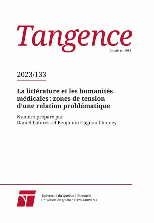 Tangence. No. 133, 2023 - Vincent Bruyère, Léonore Brassard, Pascale Millot, Isabelle Galichon, Jean-Arthur Micoulaud-Franchi, Maxime Raymond Bock, Kaliane Ung, Benjamin Gagnon Chainey - Tangence