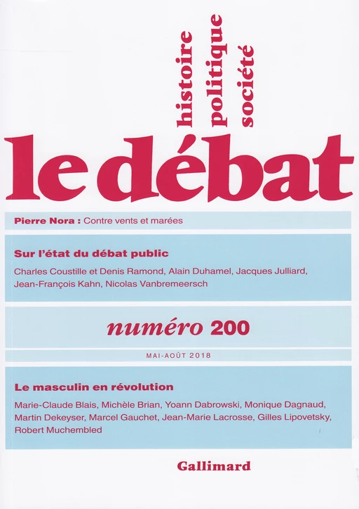 Le Débat N° 200 (Mai - août 2018) -  Collectifs - Editions Gallimard