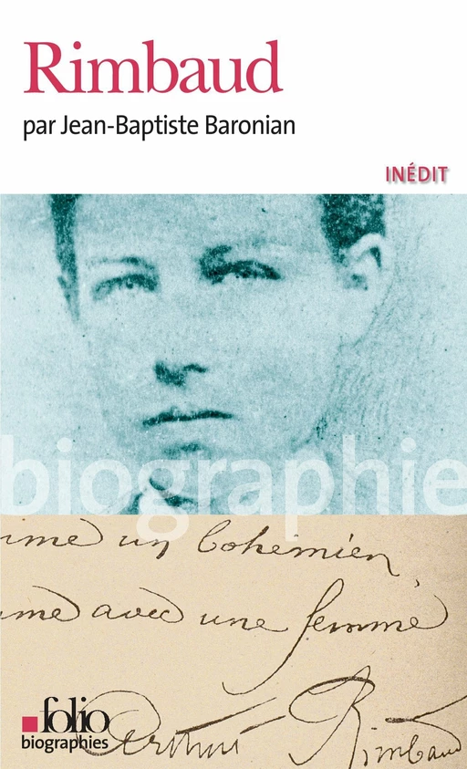 Rimbaud - Jean-Baptiste Baronian - Editions Gallimard