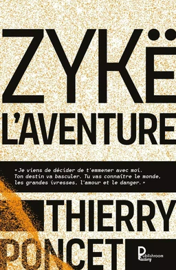 Zykë l'aventure