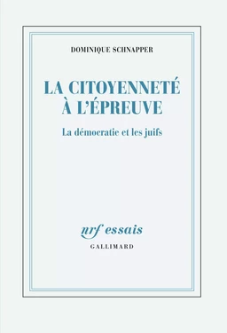 La citoyenneté à l'épreuve. La démocratie et les juifs