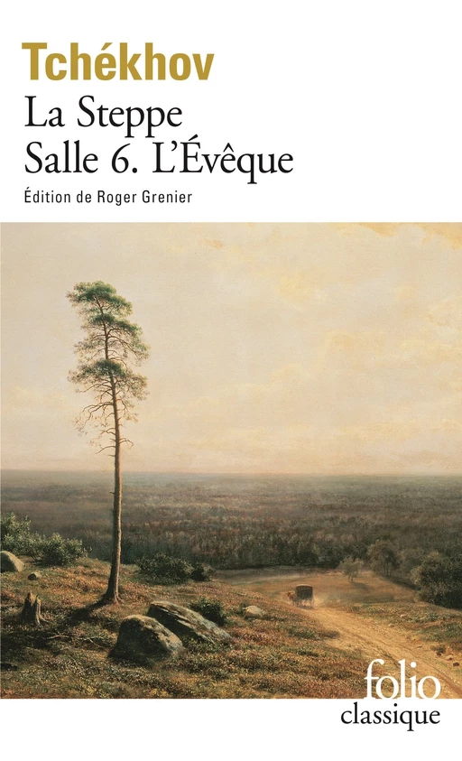 La Steppe / Salle 6 / L'Évêque - Anton Tchékhov - Editions Gallimard