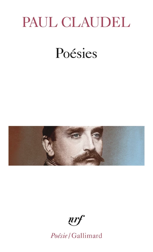 Poésies - Paul Claudel - Editions Gallimard