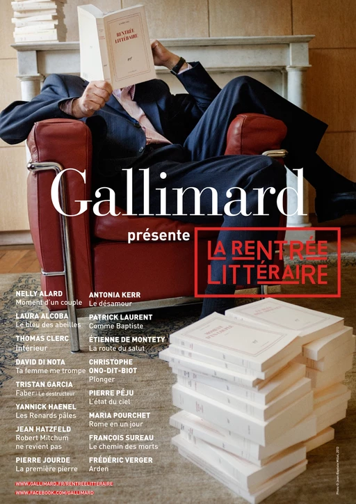 Extraits gratuits - La rentrée littéraire Gallimard 2013 - Nelly Alard, Laura Alcoba, Thomas Clerc, David Di Nota, Tristan Garcia, Yannick Haenel, Jean Hatzfeld, Pierre Jourde, Antonia Kerr, Patrick Laurent, Rosa Liksom, Javier Marías, Étienne de Montety, Alix Ohlin, Christophe Ono-Dit-Biot, Pierre Péju, Maria Pourchet, François Sureau, Frédéric Verger - Editions Gallimard