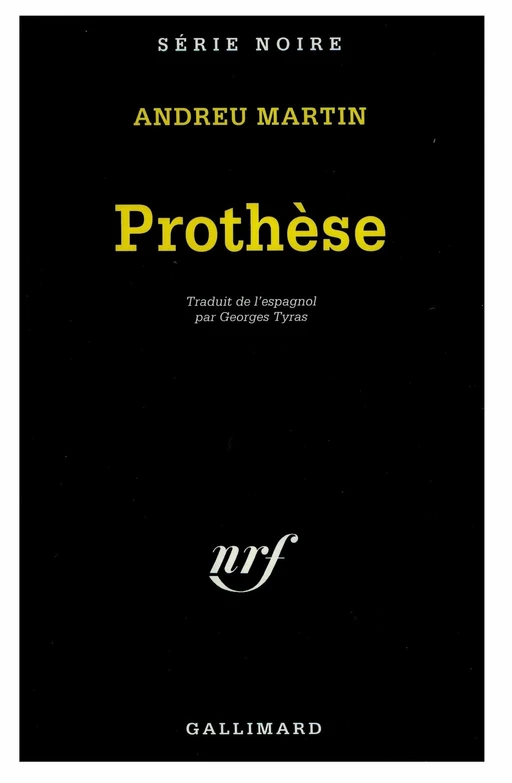 Prothèse - Andreu Martín - Editions Gallimard