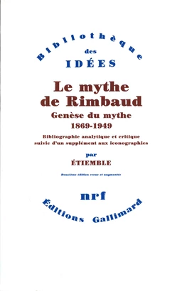 Le Mythe de Rimbaud. Structure du mythe