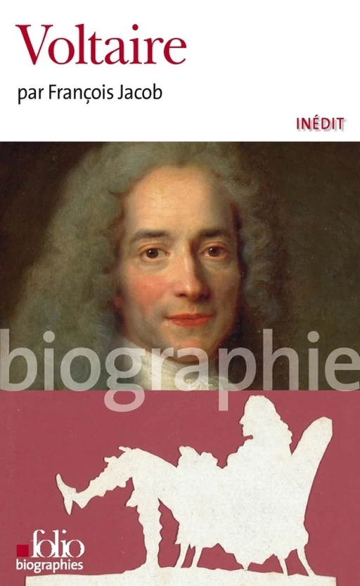 Voltaire - François Jacob - Editions Gallimard