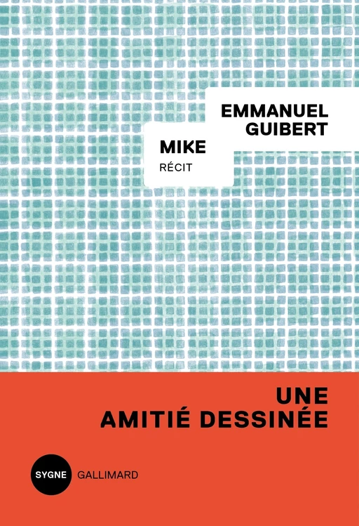 Mike - Emmanuel Guibert - Editions Gallimard