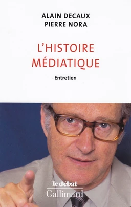 L'histoire médiatique. Entretien