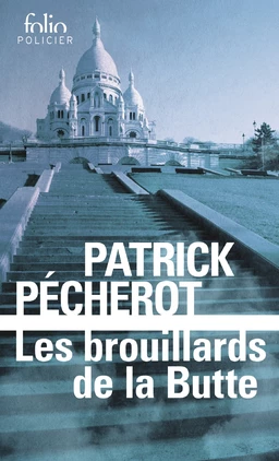 La trilogie parisienne (Tome 1) - Les brouillards de la Butte