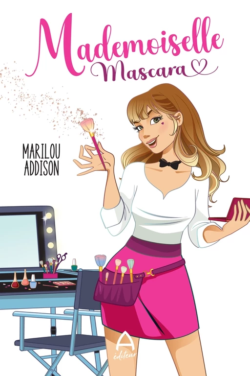 Mademoiselle Mascara - Marilou Addison - A éditeur