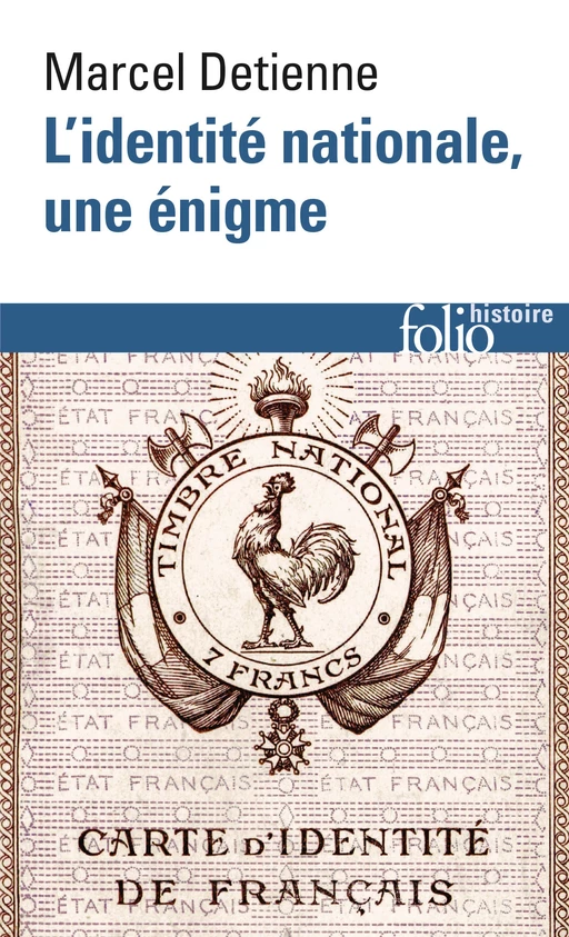 L'identité nationale, une énigme - MARCEL Detienne - Editions Gallimard