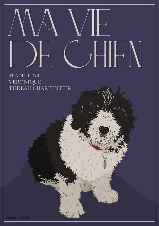 Ma vie de chien - Véronique Tudeau Charpentier - Librinova