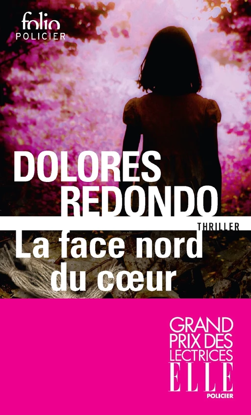 La face nord du coeur - Dolores Redondo - Editions Gallimard