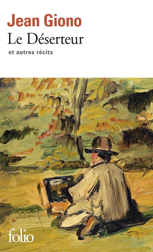 Le Déserteur et autres récits - Jean Giono - Editions Gallimard