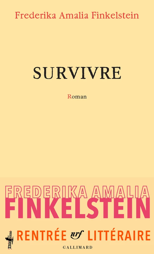 Survivre - Frederika Amalia Finkelstein - Editions Gallimard