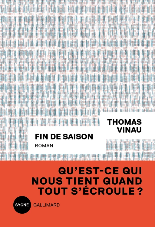 Fin de saison - Thomas Vinau - Editions Gallimard