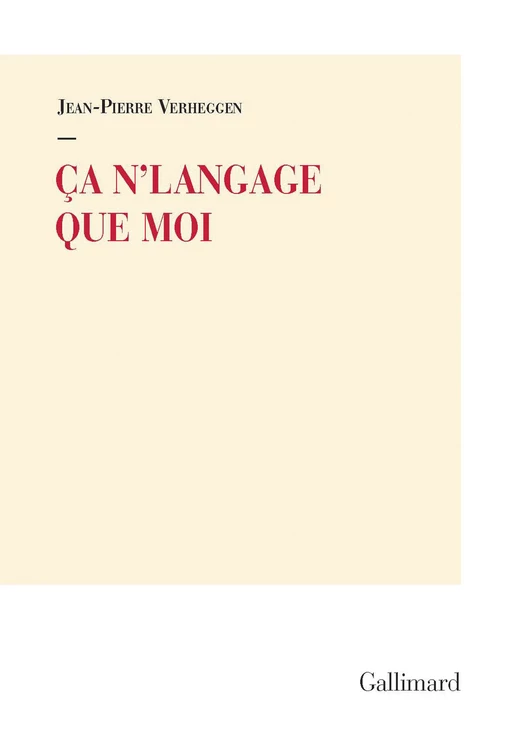 Ça n'langage que moi - Jean-Pierre Verheggen - Editions Gallimard