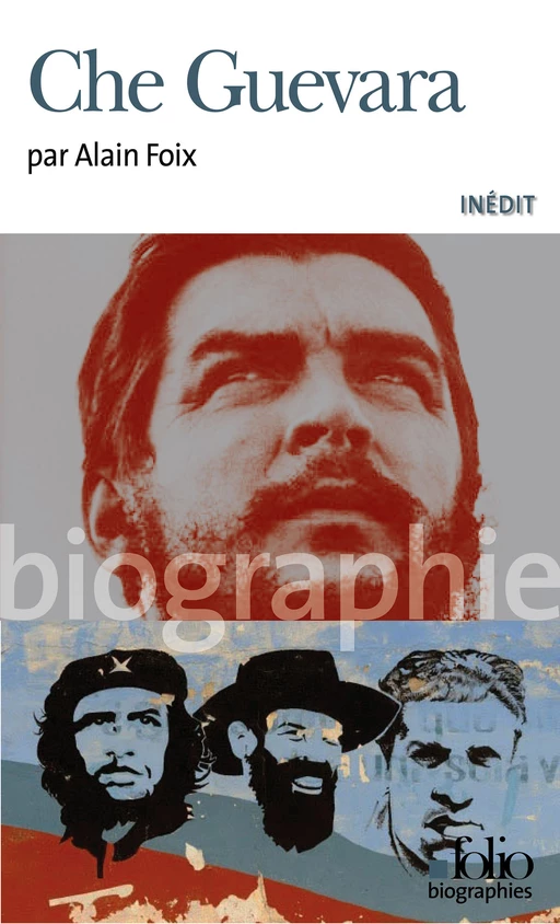 Che Guevara - Alain Foix - Editions Gallimard