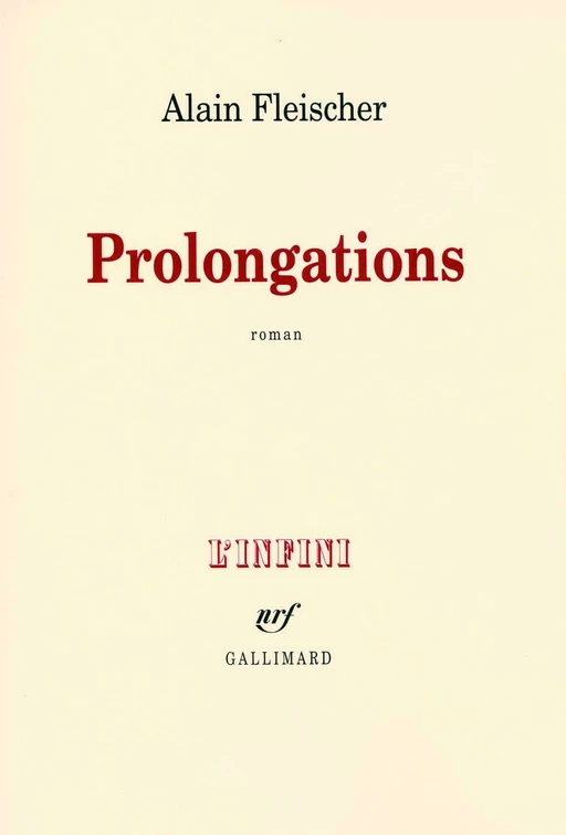 Prolongations - Alain Fleischer - Editions Gallimard