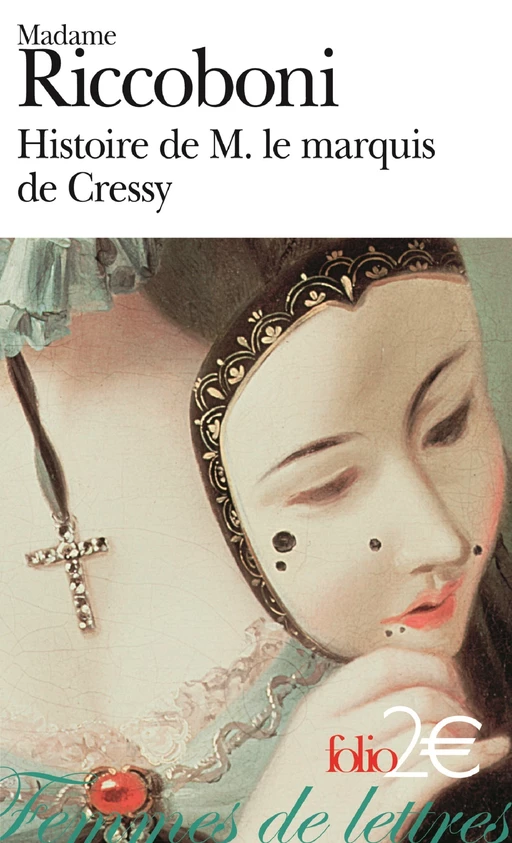 Histoire de M. le marquis de Cressy - Marie-Jeanne Riccoboni - Editions Gallimard