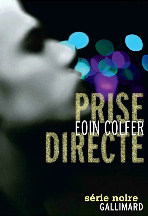 Prise directe - Eoin Colfer - Editions Gallimard