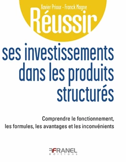 Réussir ses investissements dans les produits structurés